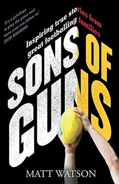 portada Sons of Guns: Inspiring True Stories From Great Footballing Families (en Inglés)