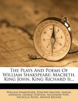 portada the plays and poems of william shakspeare: macbeth. king john. king richard ii... (in English)