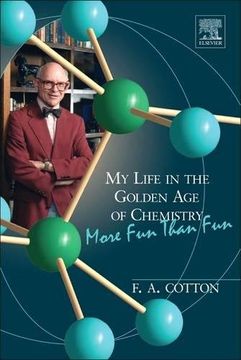 portada My Life in the Golden Age of Chemistry: More Fun Than Fun