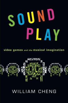 portada Sound Play: Video Games and the Musical Imagination (Oxford Music (en Inglés)