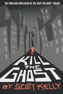 portada Kill the Ghost (in English)