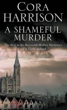 portada A Shameful Murder: A Mystery set in 1920's Ireland (a Reverend Mother Mystery) (en Inglés)