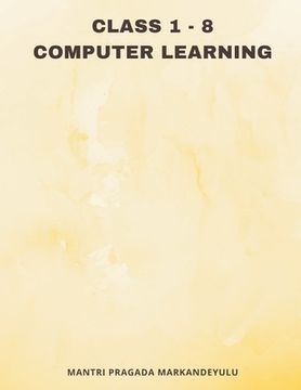 portada Class 1 - 8 COMPUTER LEARNING (in English)