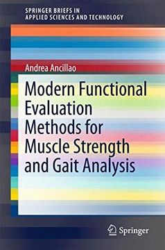 portada Modern Functional Evaluation Methods for Muscle Strength and Gait Analysis (Springerbriefs in Applied Sciences and Technology) (en Inglés)