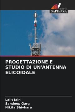 portada Progettazione E Studio Di Un'antenna Elicoidale (en Italiano)