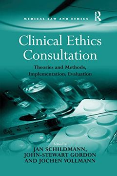 portada Clinical Ethics Consultation: Theories and Methods, Implementation, Evaluation