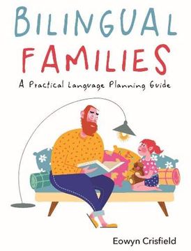 portada Bilingual Families: A Practical Language Planning Guide (en Inglés)