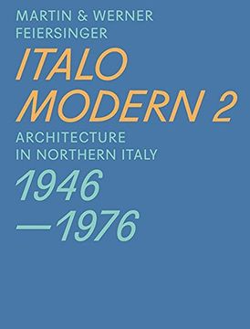 portada Italomodern - Architecture in Northern Italy 1946-1976: Part 2