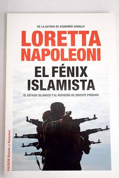 portada El fénix islamista: el Estado Islámico y el rediseño de Oriente Próximo
