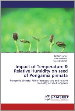 portada impact of temperature & relative humidity on seed of pongamia pinnata (en Inglés)