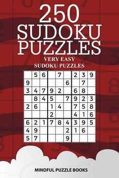 portada 250 Sudoku Puzzles: Very Easy Sudoku Puzzles (in English)