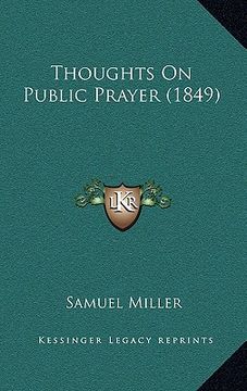 portada thoughts on public prayer (1849) (en Inglés)
