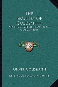portada the beauties of goldsmith: or the complete treasury of genius (1803)