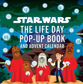 portada Star Wars: The Life day Pop-Up Book and Advent Calendar (en Inglés)