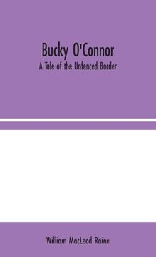 portada Bucky O'Connor: A Tale of the Unfenced Border