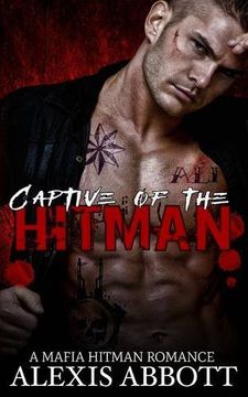 portada Captive of the Hitman: A Bad Boy Mafia Romance