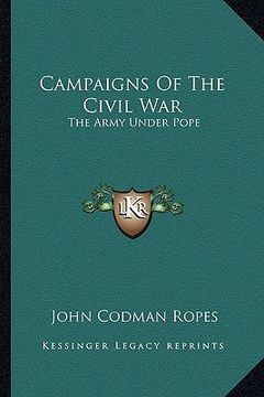 portada campaigns of the civil war: the army under pope (en Inglés)