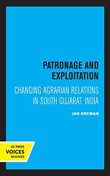 portada Patronage and Exploitation: Changing Agrarian Relations in South Gujarat, India (in English)