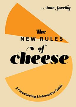 portada New Rules of Cheese: A Freewheeling and Informative Guide