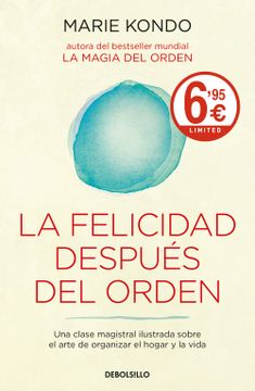 portada La Felicidad Después del Orden (la Magia del Orden 2): Una Clase Magistral Ilustrada Sobre el Arte de Organizar el Hogar y la Vida (Campañas) (in Spanish)