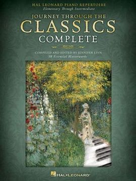 portada journey through the classics complete: hal leonard piano repertoire: elementary through intermediate (en Inglés)