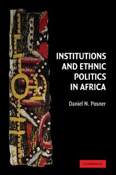 portada Institutions and Ethnic Politics in Africa Paperback (Political Economy of Institutions and Decisions) (in English)