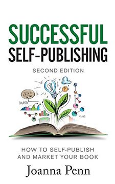 portada Successful Self-Publishing: How to Self-Publish and Market Your Book in and Print (Books for Writers) (in English)