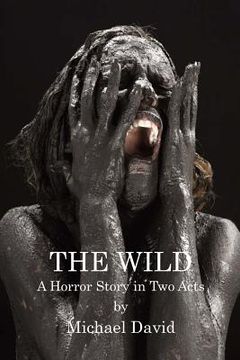 portada The Wild: A Horror Story in Two Acts