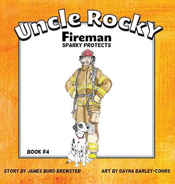 portada Uncle Rocky, Fireman #4 Sparky Protects (en Inglés)