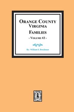 portada Orange County, Virginia Families, Vol. #3 (en Inglés)