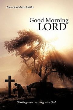portada good morning lord: starting each morning with god
