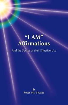portada "i am" affirmations and the secret of their effective use (en Inglés)