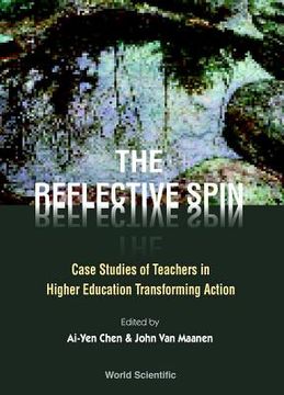 portada Reflective Spin, The: Case Studies of Teachers in Higher Education Transforming Action (en Inglés)