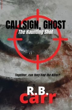 portada Callsign Ghost: The Haunting Shot: The (en Inglés)