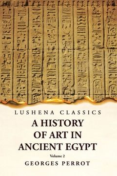 portada A History of Art in Ancient Egypt Volume 2 (en Inglés)