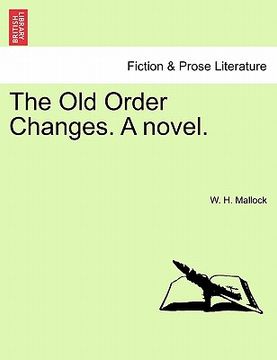portada the old order changes. a novel.