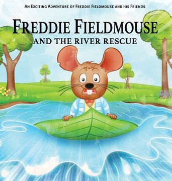portada Freddie Fieldmouse and The River Rescue (en Inglés)