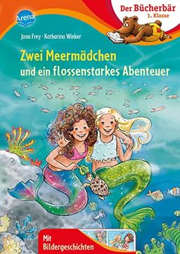 portada Zwei Meermädchen und ein Flossenstarkes Abenteuer: Der Bücherbär: 1. Klasse. Mit Bildergeschichten (en Alemán)