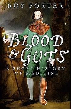 portada blood and guts: a short history of medecine (en Inglés)