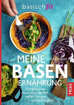 portada Meine Basenernährung: Entdecke das Neue Lebensgefühl Voller Energie und Leichtigkeit (in German)