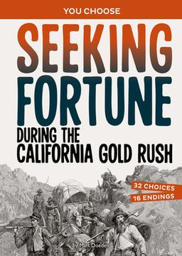 portada Seeking Fortune During the California Gold Rush: A History Seeking Adventure (in English)