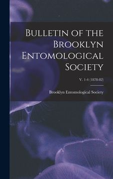 portada Bulletin of the Brooklyn Entomological Society; v. 1-4 (1878-82) (in English)
