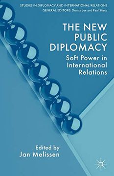portada The new Public Diplomacy: Soft Power in International Relations (Studies in Diplomacy and International Relations) (en Inglés)