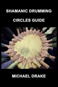 portada Shamanic Drumming Circles Guide (in English)