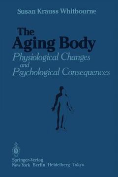 portada the aging body: physiological changes and psychological consequences (en Inglés)