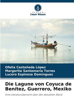 portada Die Lagune von Coyuca de Benítez, Guerrero, Mexiko (en Alemán)