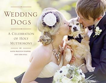 portada Wedding Dogs: A Celebration of Holy Muttrimony (in English)