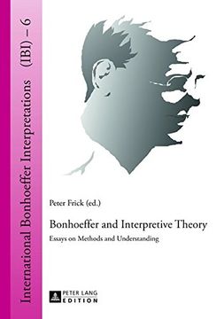 portada Bonhoeffer and Interpretive Theory: Essays on Methods and Understanding (International Bonhoeffer Interpretations)