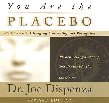 portada (CD) You are the Placebo Meditation 2 -- Revised Edition: Changing one Belief and Perception