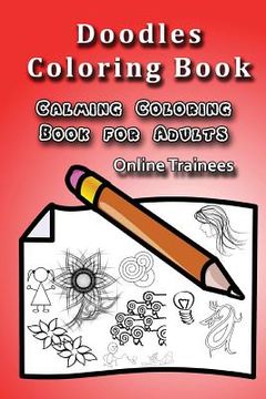 portada Doodles Coloring Book: Calming Coloring Book for Adults